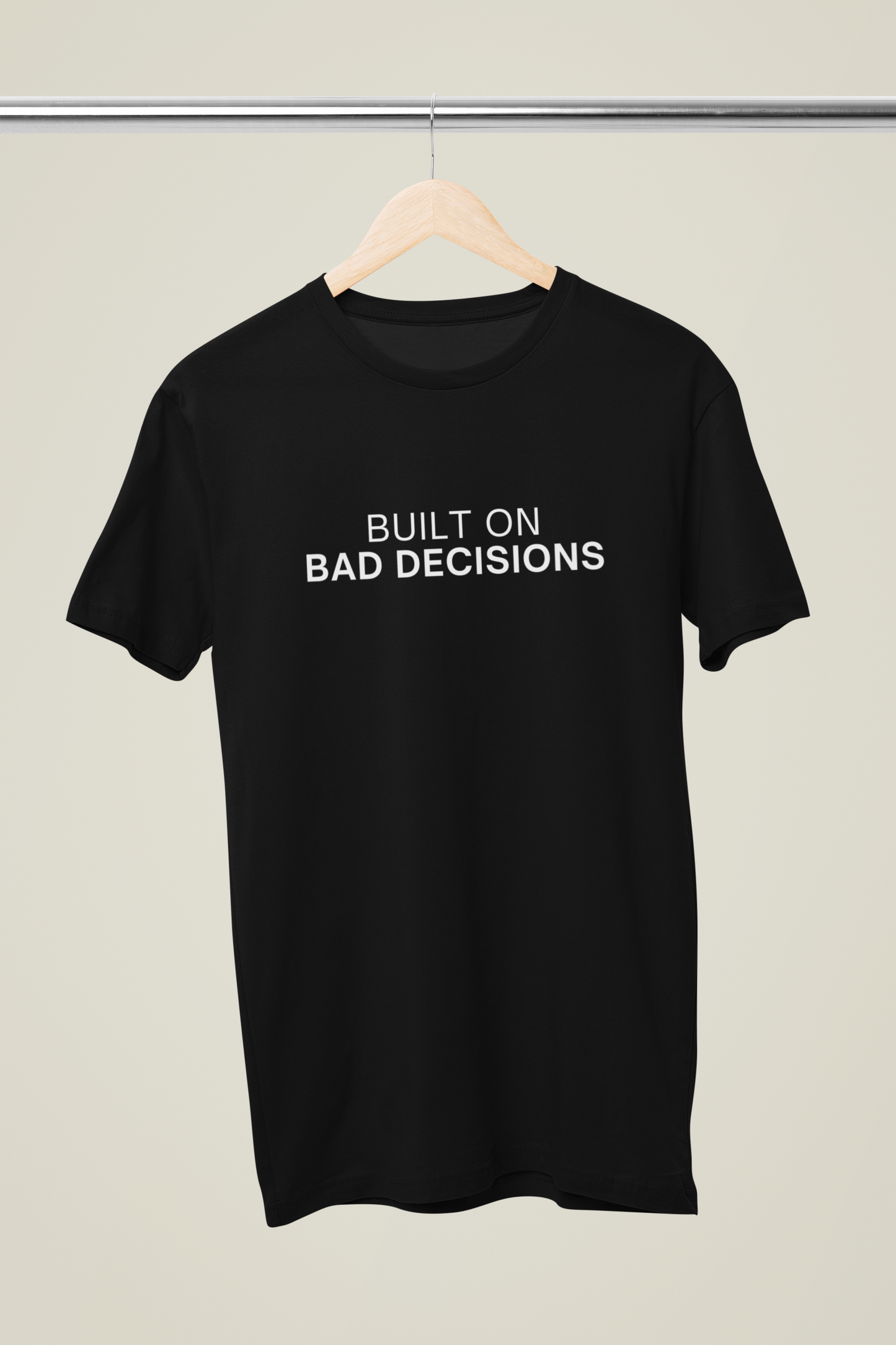 Built On Bad Decisions Tee ⭐ Best Seller