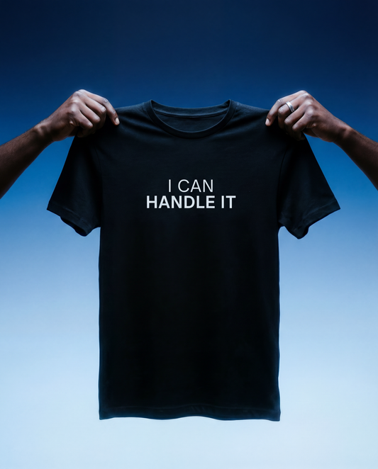 I Can Handle It Tee