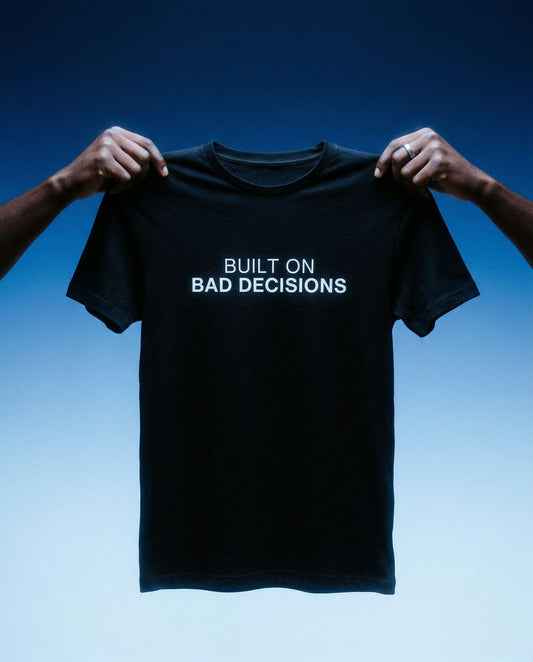 Built On Bad Decisions Tee ⭐ Best Seller
